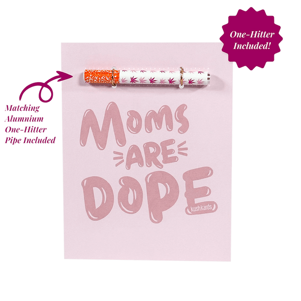 The "Moms Are Dope" Greeting Card by KushKards with matching metal One Hitter available at Ritual Colorado. A fun cannabis-themed mother's day card for the stoner in your life.